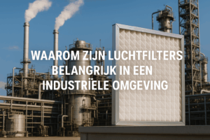 Lees meer over het artikel Waarom zijn luchtfilters belangrijk in een industriële omgeving